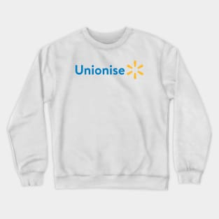 Unionise Walmart - Walmart Crewneck Sweatshirt